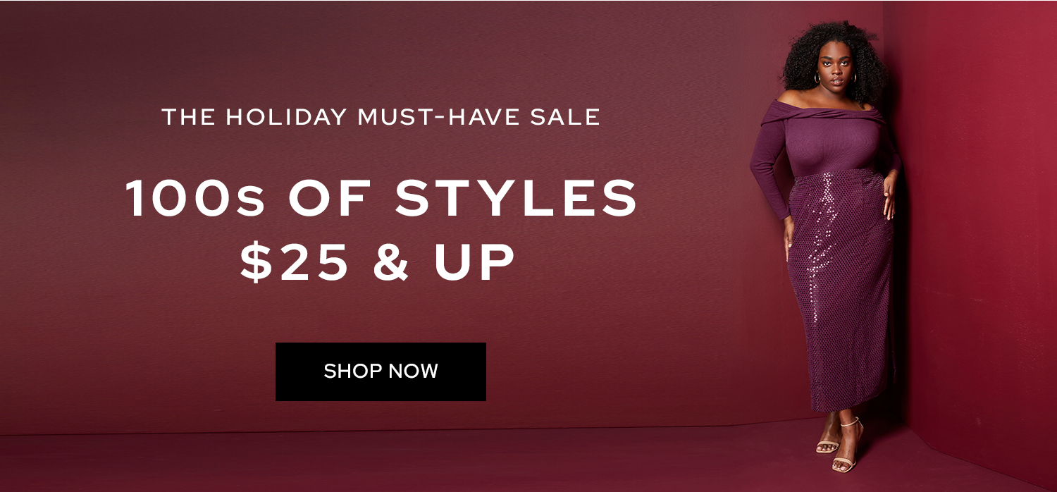 The Holiday Must-Have Sale: 100s of Styles $25 & Up